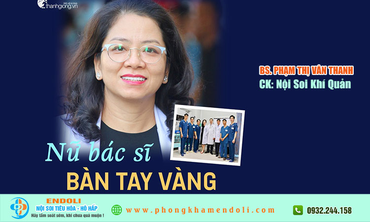 Bác sĩ Phạm Thị Vân Thanh Nội Soi Chợ Rẫy