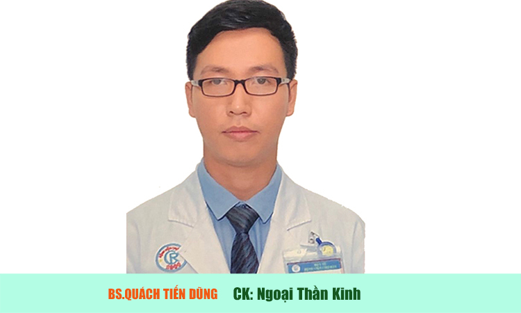 Bác sĩ Quách Tiến Dũng Ngoại Thần Kinh  Chợ Rẫy