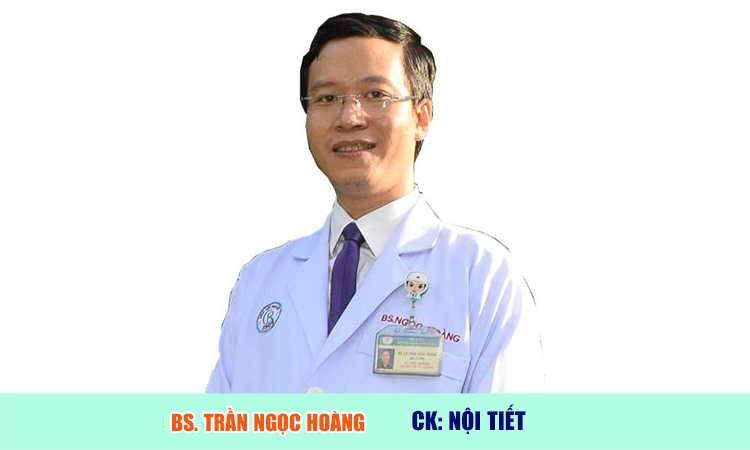 Bác sĩ Trần Ngọc Hoàng Nội tiết Chợ Rẫy
